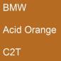 Preview: BMW, Acid Orange, C2T.